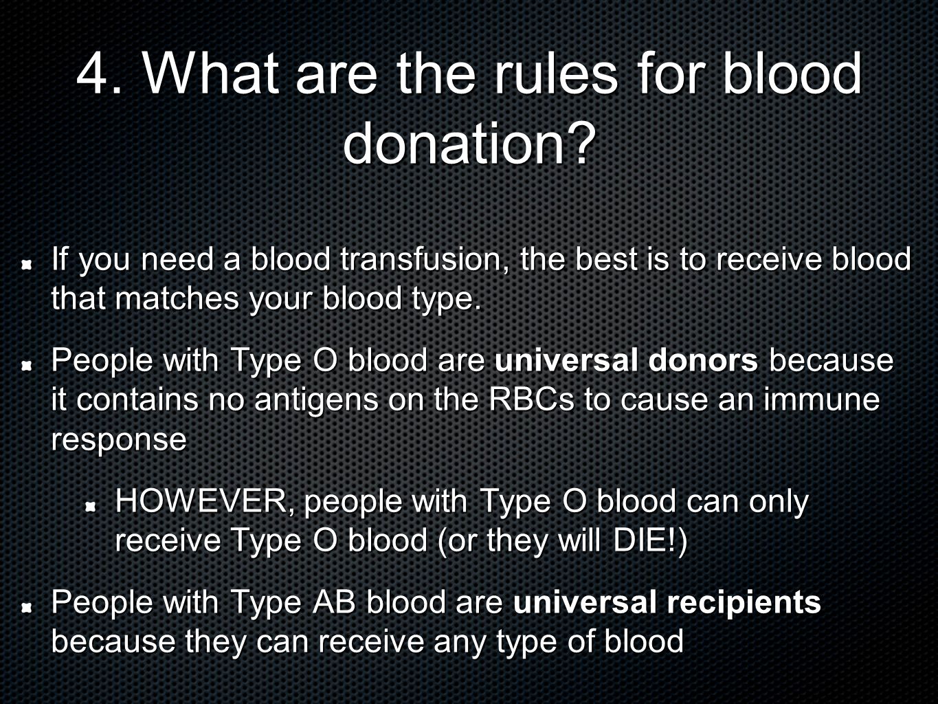 4. What are the rules for blood donation.