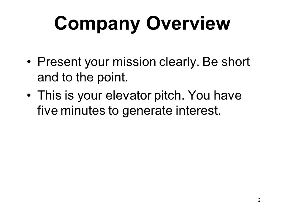 2 Company Overview Present your mission clearly. Be short and to the point.