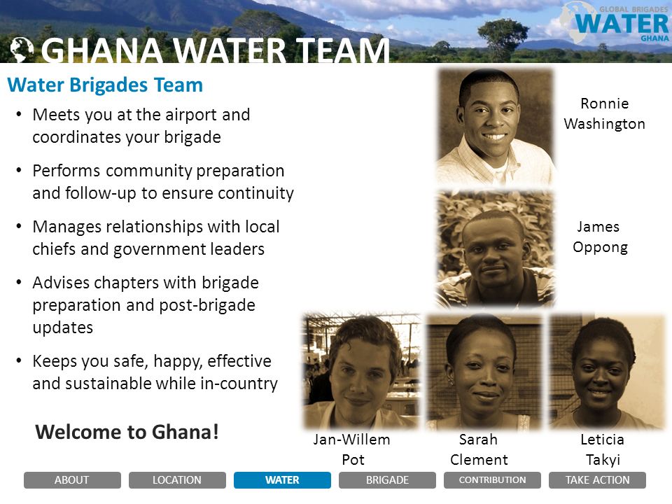 GHANA WATER TEAM Welcome to Ghana.