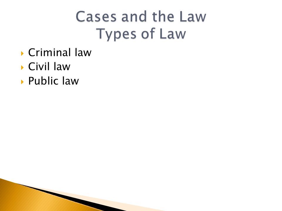  Criminal law  Civil law  Public law