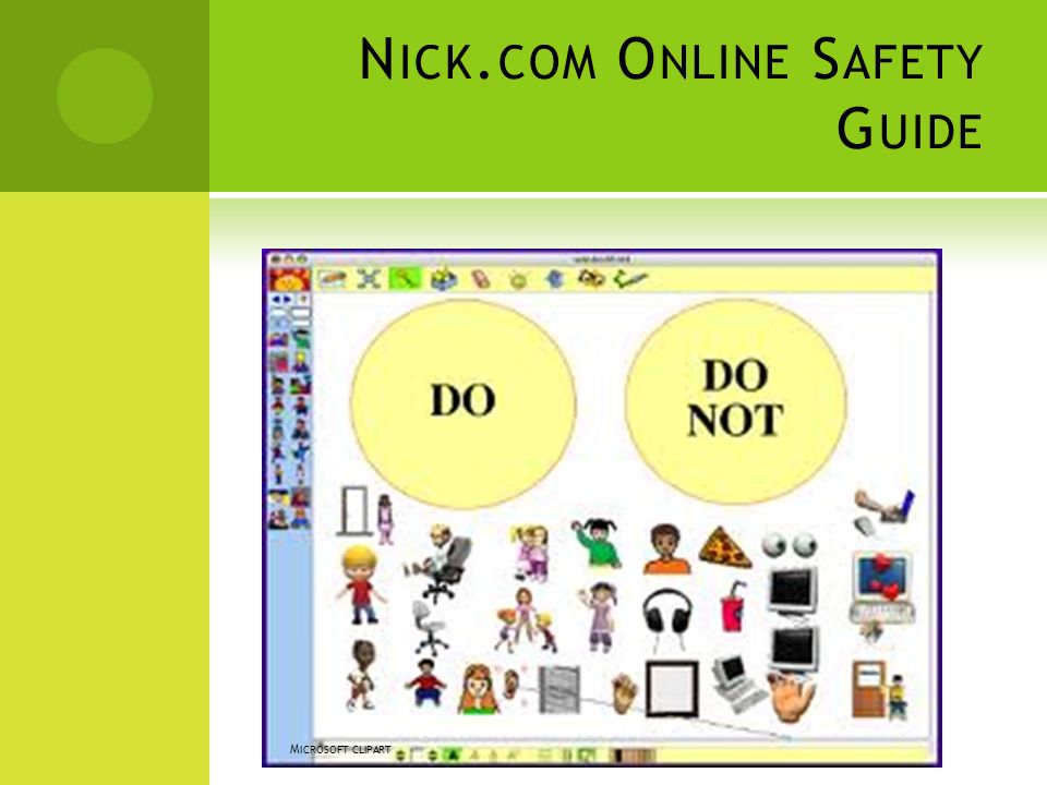N ICK. COM O NLINE S AFETY G UIDE M ICROSOFT CLIPART