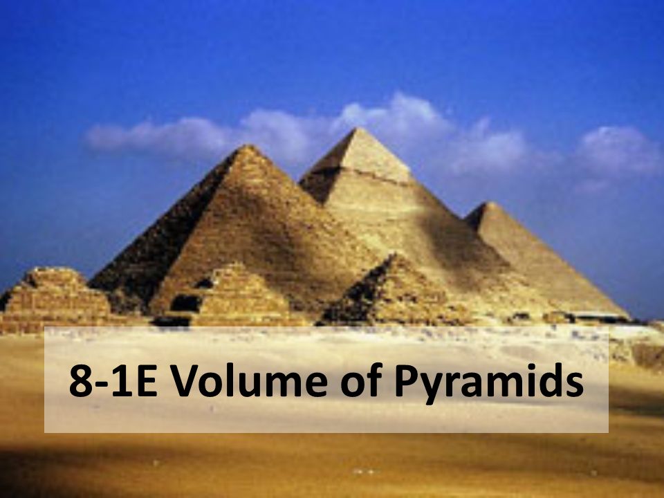 8-1E Volume of Pyramids