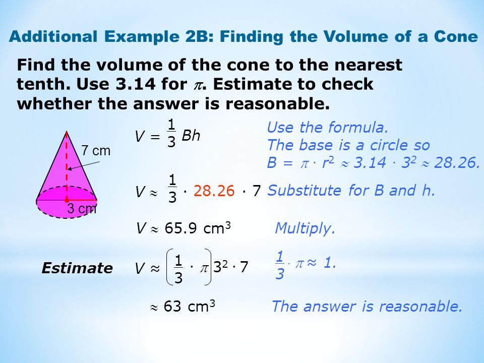 Find the volume of the cone to the nearest tenth. Use 3.14 for .
