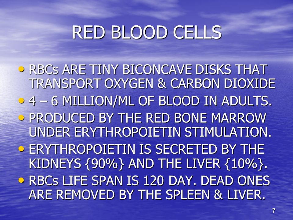 7 RED BLOOD CELLS RBCs ARE TINY BICONCAVE DISKS THAT TRANSPORT OXYGEN & CARBON DIOXIDE RBCs ARE TINY BICONCAVE DISKS THAT TRANSPORT OXYGEN & CARBON DIOXIDE 4 – 6 MILLION/ML OF BLOOD IN ADULTS.