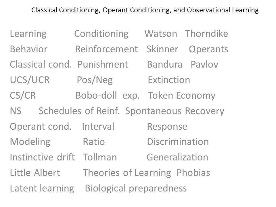 classical conditioning operant conditioning and observational operant conditioning is a form of learning that