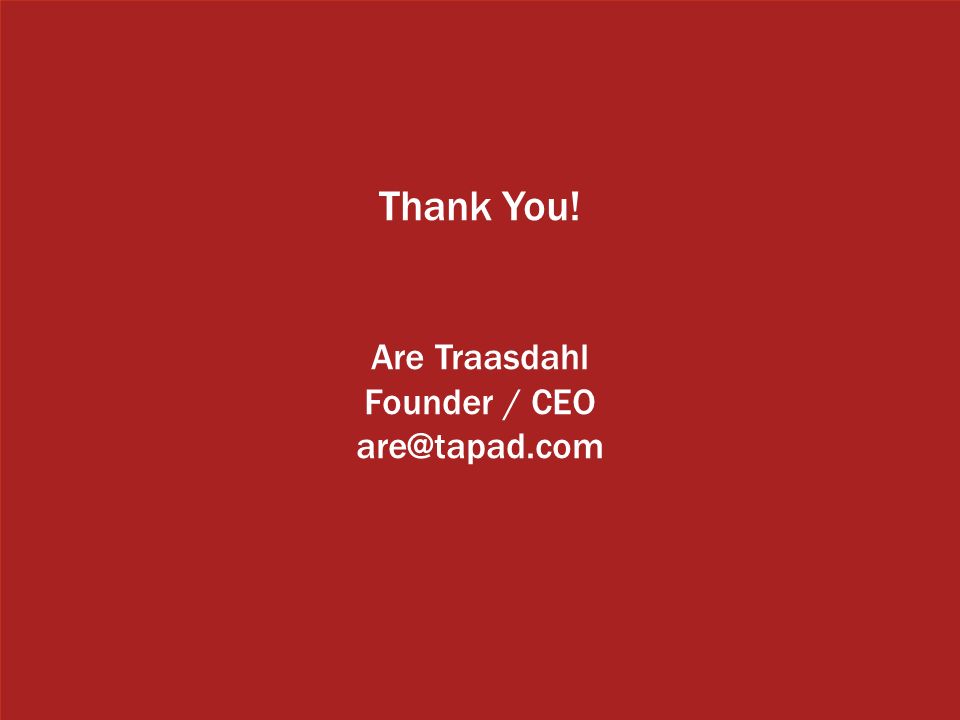 10 Thank You! Are Traasdahl Founder / CEO