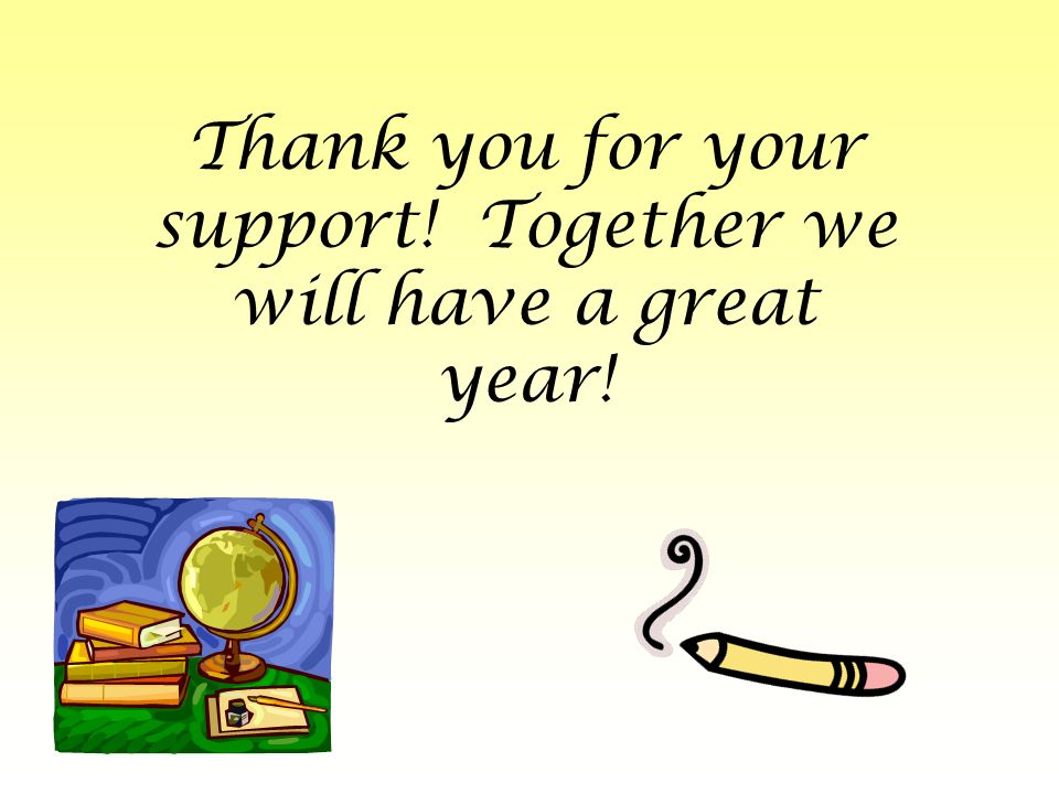 Thank you for your support! Together we will have a great year!