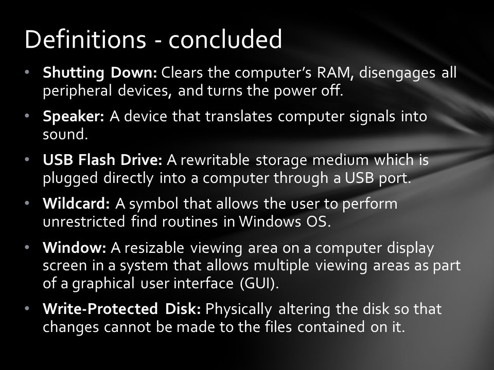Shutting Down: Clears the computer’s RAM, disengages all peripheral devices, and turns the power off.