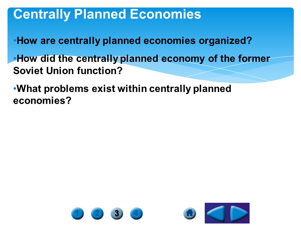 Centrally Planned Economies How are centrally planned economies organized.