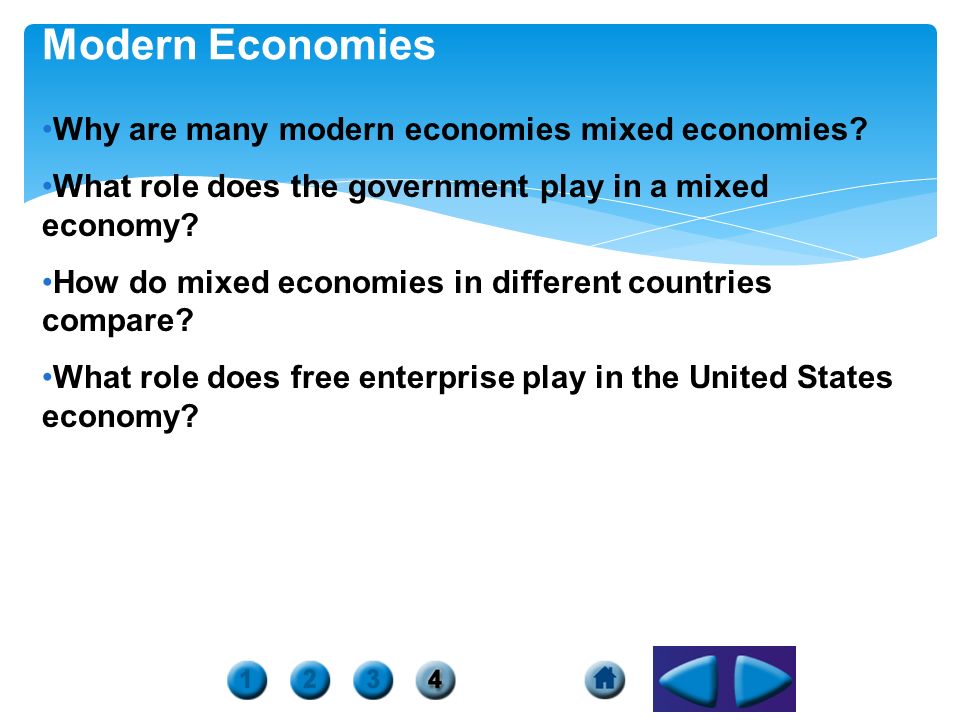 Modern Economies Why are many modern economies mixed economies.