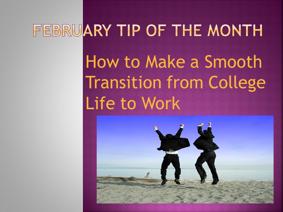 transition from college to work
