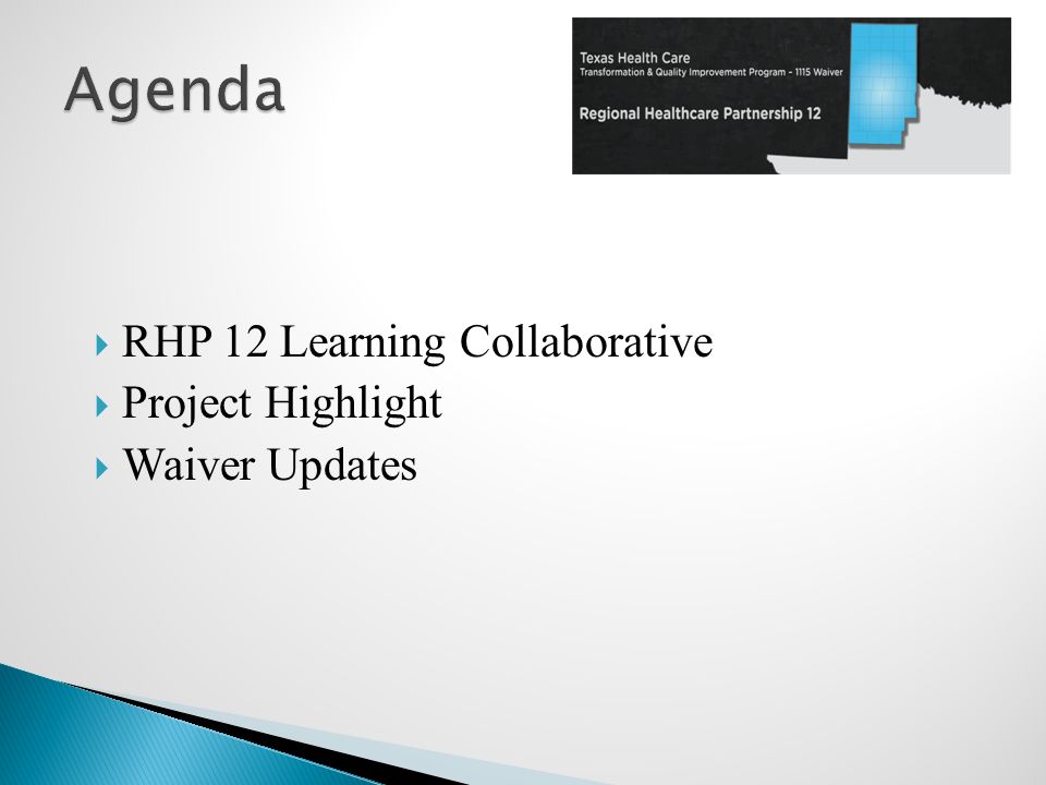  RHP 12 Learning Collaborative  Project Highlight  Waiver Updates