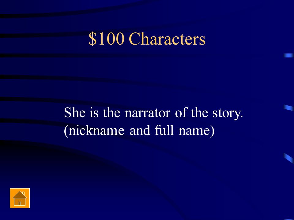 To Kill a Mockingbird Jeopardy CharactersPlotQuotesThemeMisc.