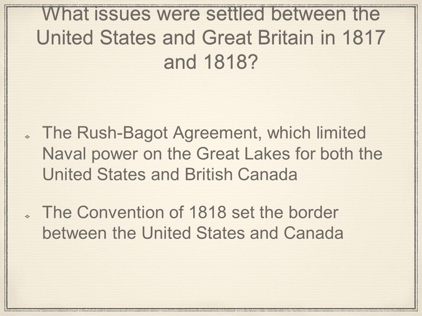 What issues were settled between the United States and Great Britain in 1817 and 1818.
