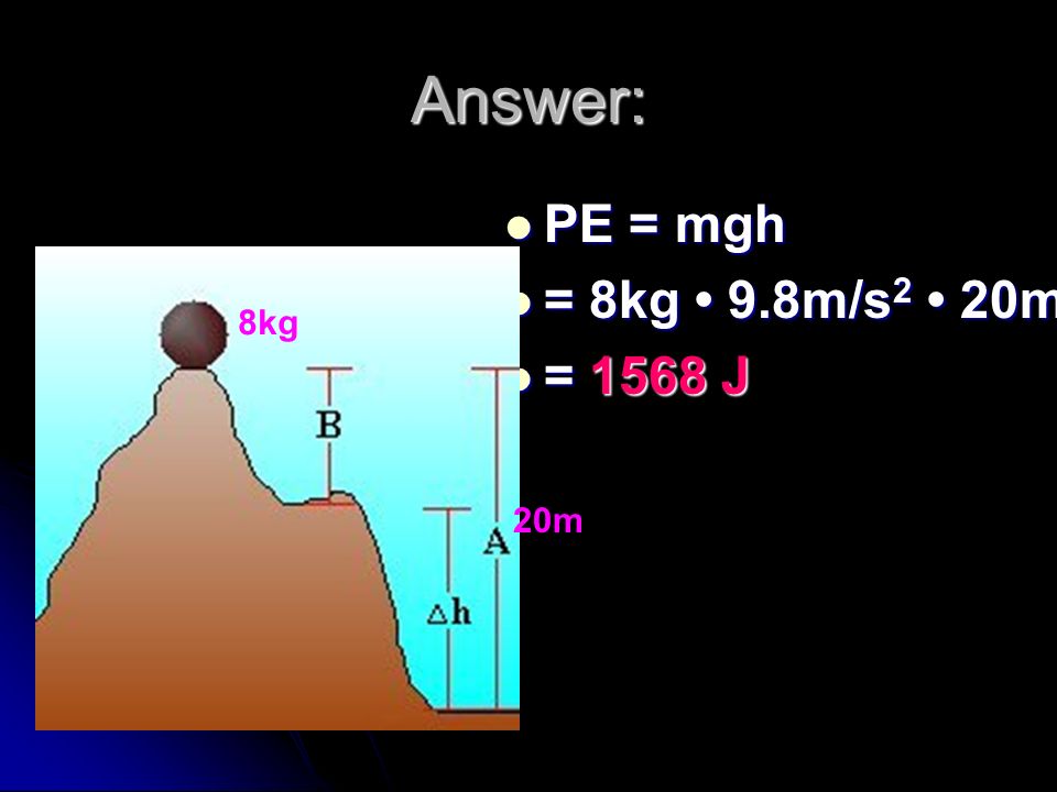 Example 2: If distance A is 20m, what is the potential energy of the boulder relative to the bottom.