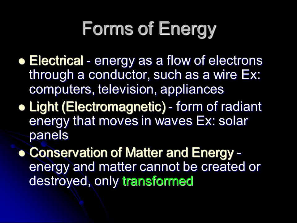 Forms of Energy Mechanical - energy with which moving objects perform work Ex: bicycle, sound Mechanical - energy with which moving objects perform work Ex: bicycle, sound Chemical - energy stored in substances because of their chemical makeup Ex: coal, oil, gasoline, foods Chemical - energy stored in substances because of their chemical makeup Ex: coal, oil, gasoline, foods Nuclear Energy - stored in the nucleus of the atom Ex: splitting or fusing the atom Nuclear Energy - stored in the nucleus of the atom Ex: splitting or fusing the atom Heat Energy - energy produced by molecular motion Ex: All molecules vibrate Heat Energy - energy produced by molecular motion Ex: All molecules vibrate