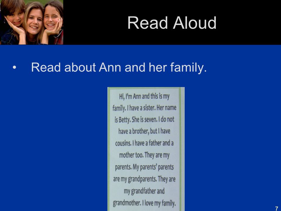 Read Aloud Read about Ann and her family.