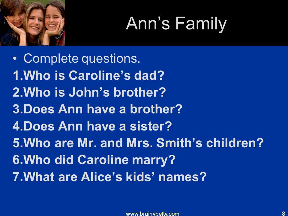Ann’s Family Complete questions.