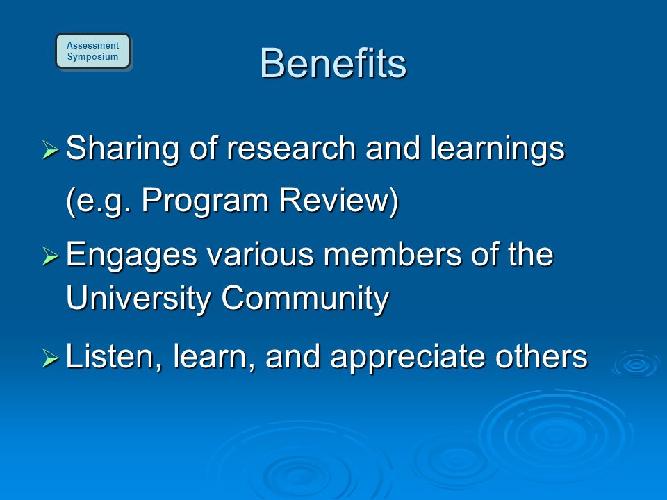 Benefits  Sharing of research and learnings (e.g.