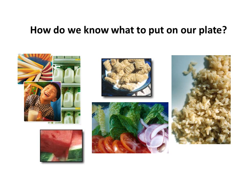 How do we know what to put on our plate