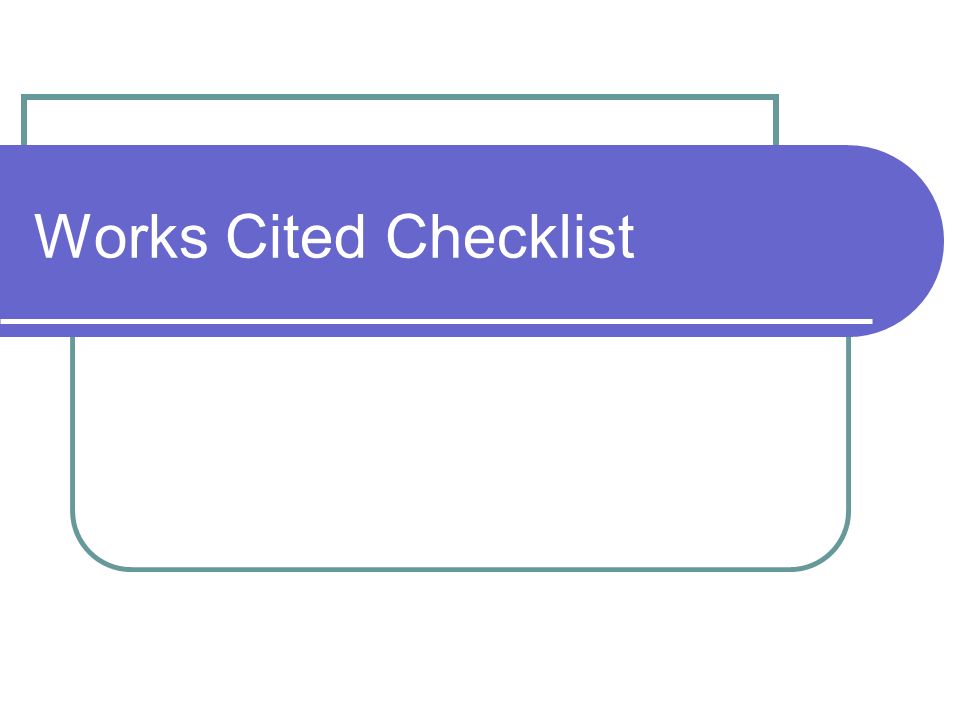 Works Cited Checklist