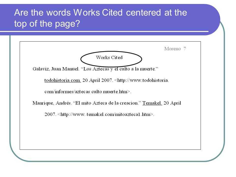 Are the words Works Cited centered at the top of the page