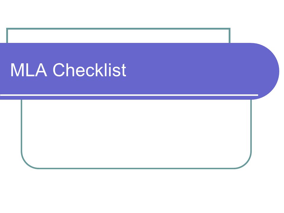 MLA Checklist