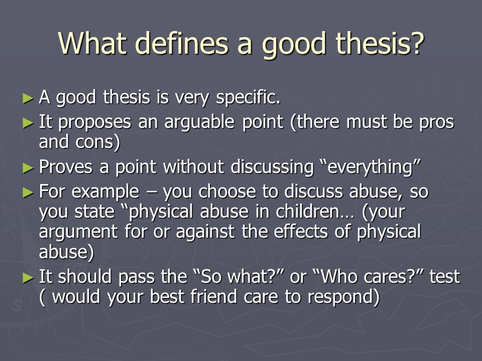 A Good Thesis Is