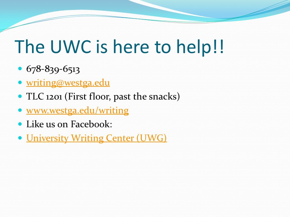 The UWC is here to help!.