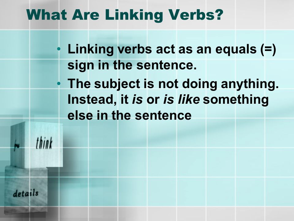 Let’s Review Action verbs tell us what the subject is doing Action verbs sometimes have objects that receive the action of the subject Action verbs can be found by asking the question, Can I…