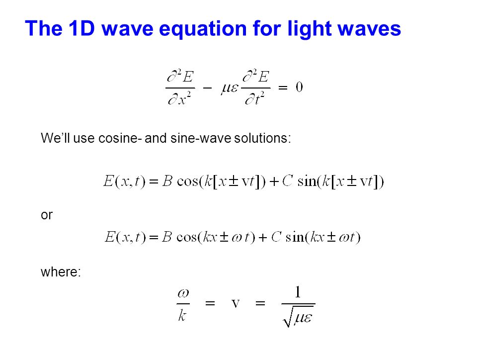 Mussel S Contraction Biophysics Kinematics And Dynamics Rotation 6 The 1d Wave Equation For Light Waves We Ll Use Cosine And Sine Solutions Or Where