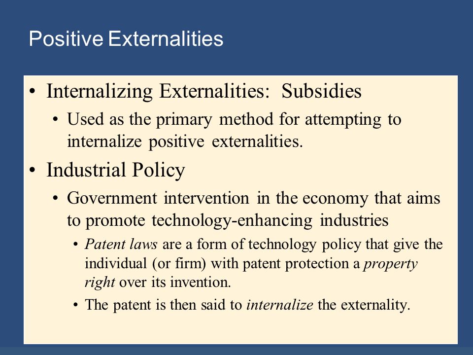 the patent is then said to internalize the externali