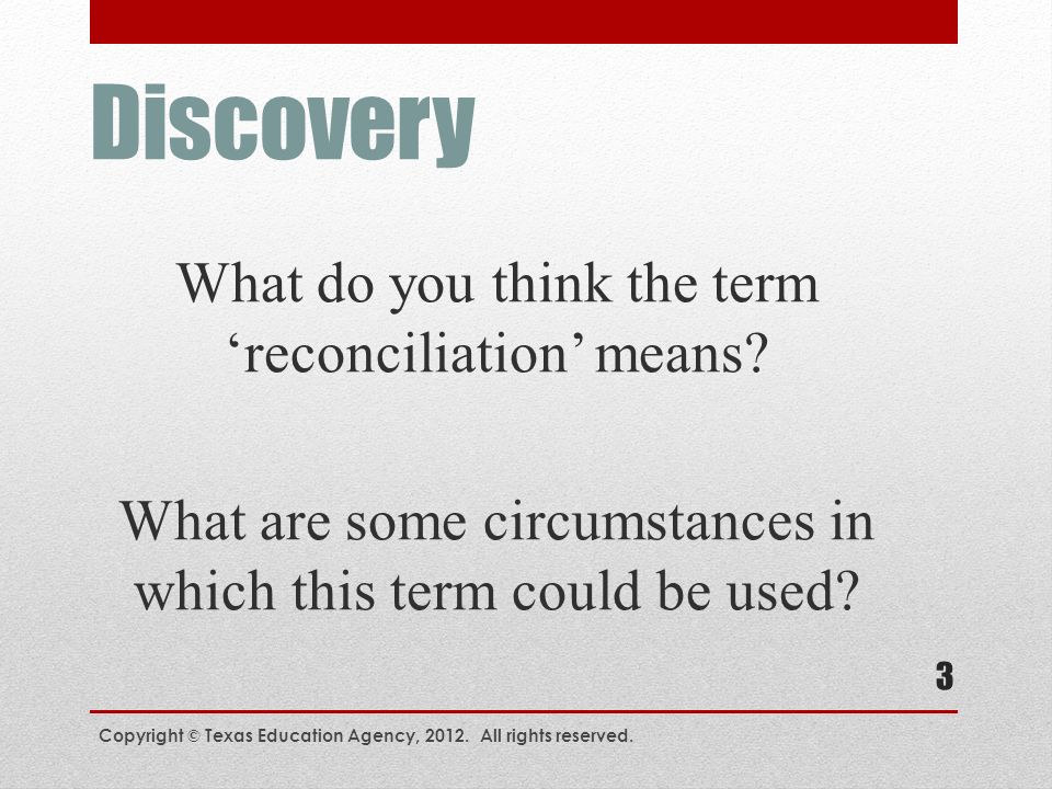 Discovery What do you think the term ‘reconciliation’ means.