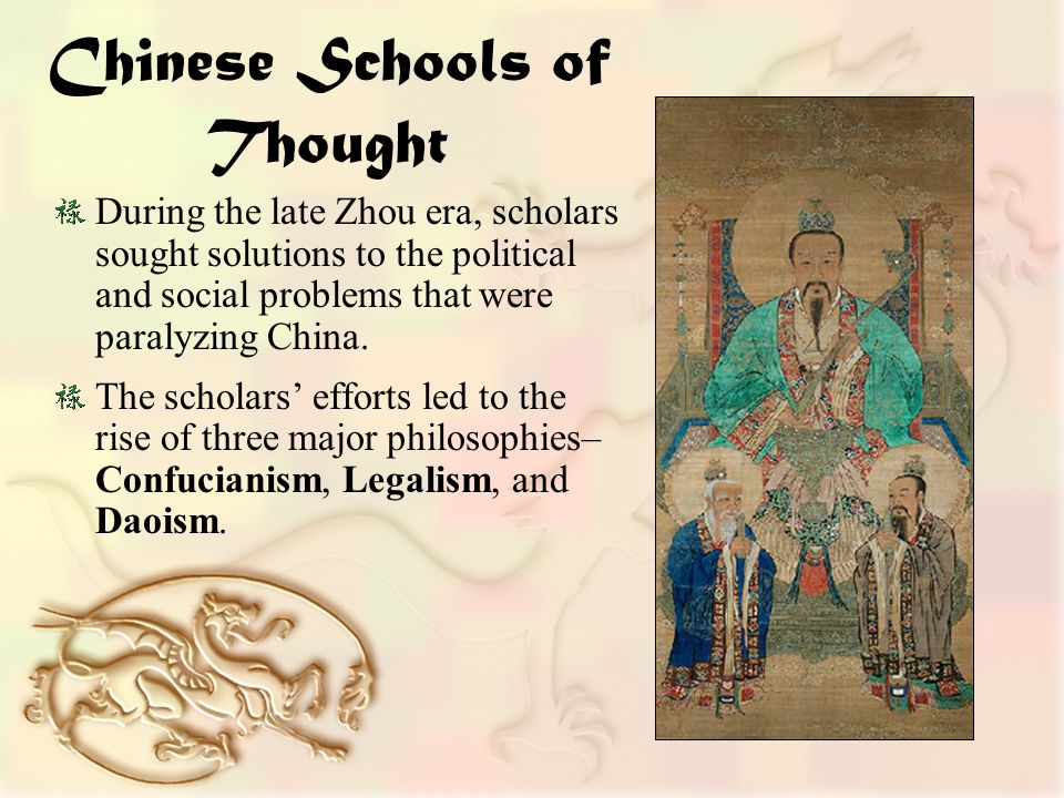 Chinese Schools of Thought During the late Zhou era, scholars sought solutions to the political and social problems that were paralyzing China.