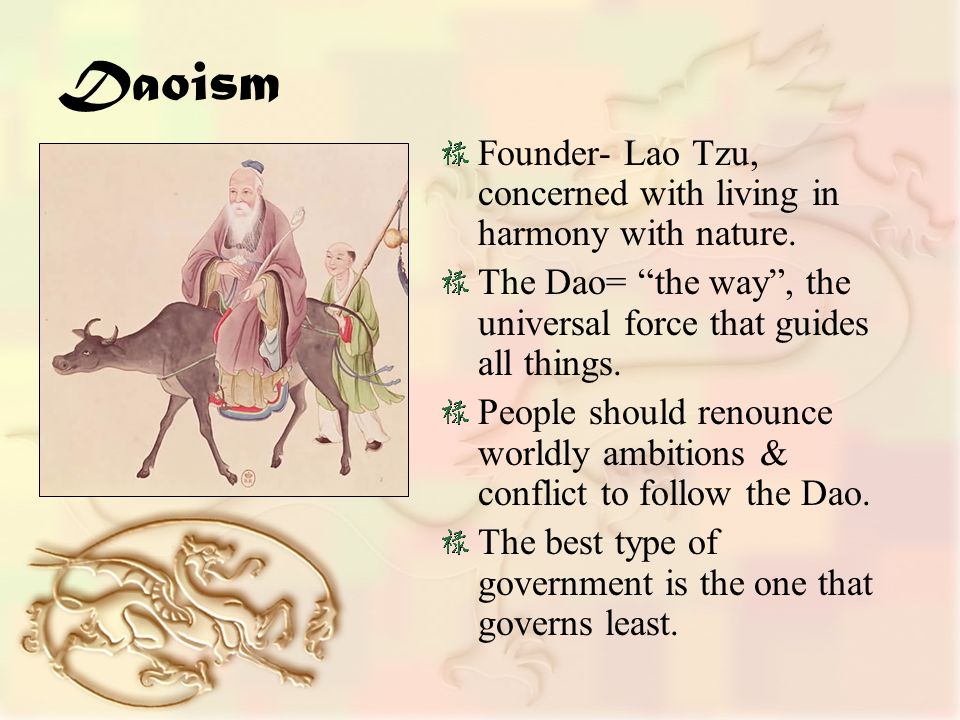Daoism Founder- Lao Tzu, concerned with living in harmony with nature.