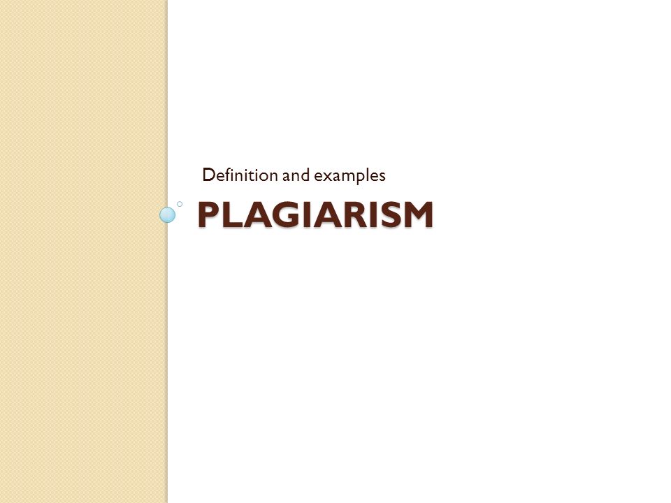 PLAGIARISM Definition and examples