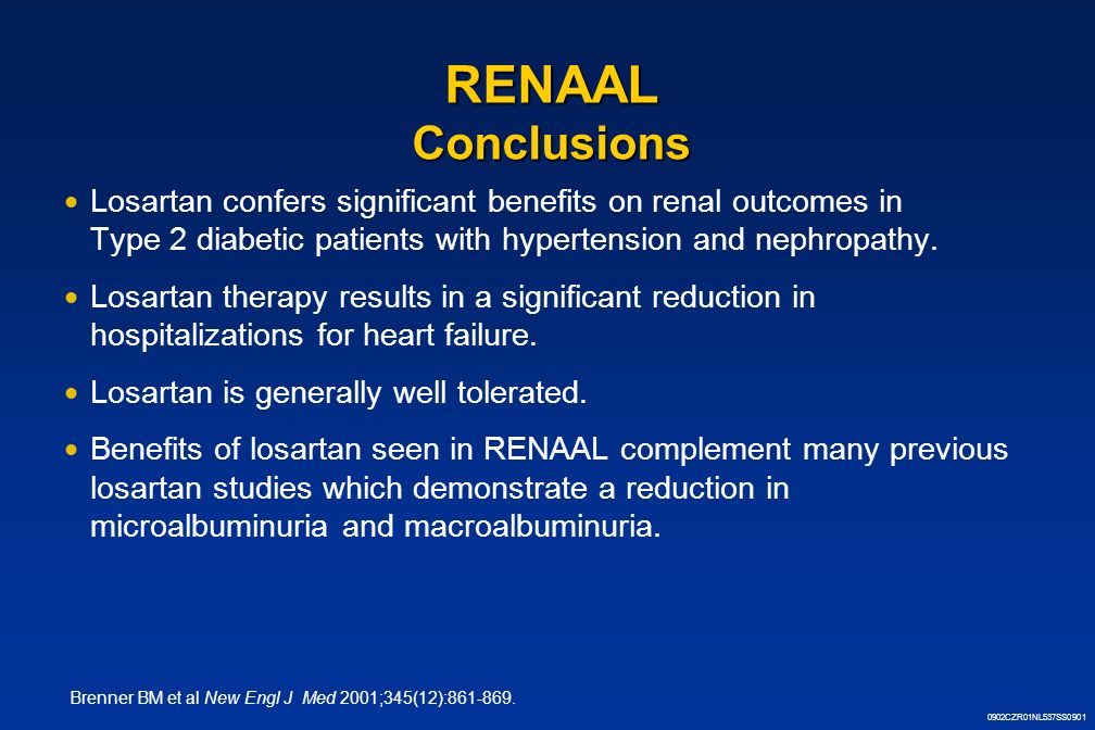 0902CZR01NL537SS0901 RENAAL Conclusions  Losartan confers significant benefits on renal outcomes in Type 2 diabetic patients with hypertension and nephropathy.