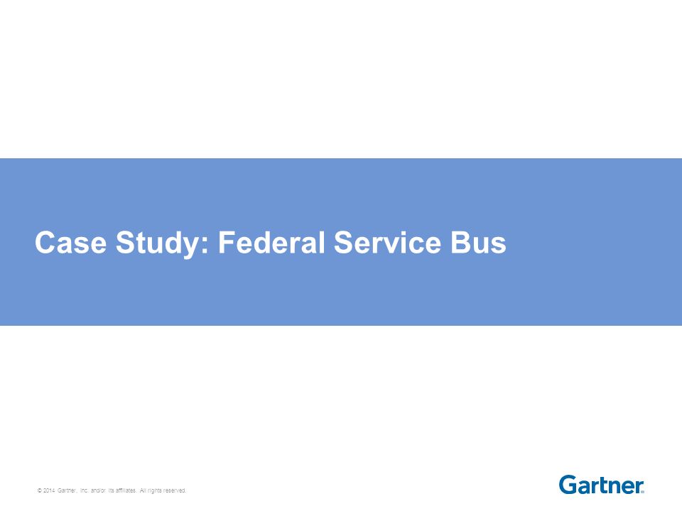 Case Study: Federal Service Bus
