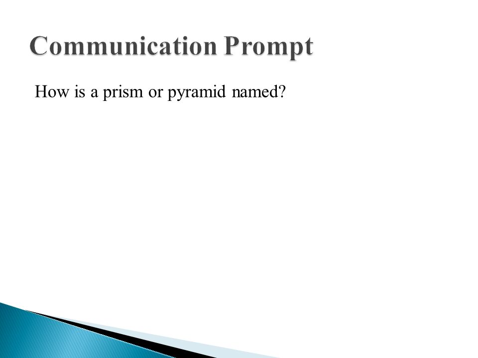 How is a prism or pyramid named
