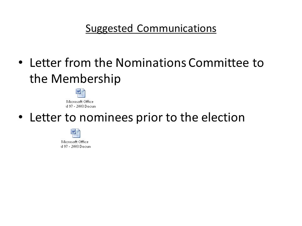 Suggested Communications Letter from the Nominations Committee to the Membership Letter to nominees prior to the election