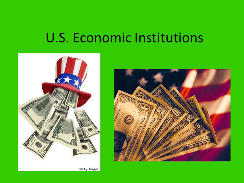 U.S. Economic Institutions