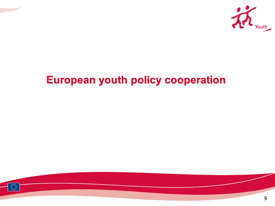 9 European youth policy cooperation European youth policy cooperation