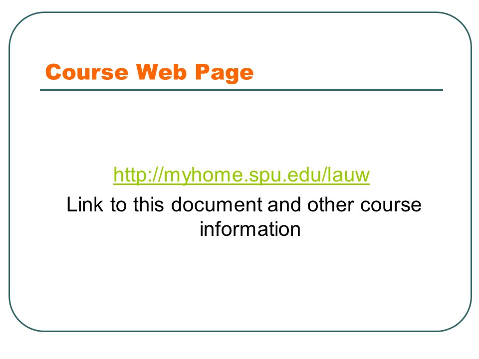 Course Web Page   Link to this document and other course information