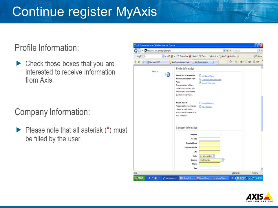 Continue register MyAxis Profile Information:  Check those boxes that you are interested to receive information from Axis.