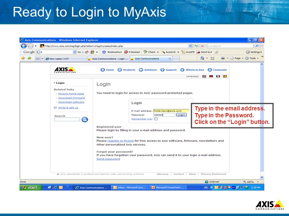 Ready to Login to MyAxis Type in the  address.