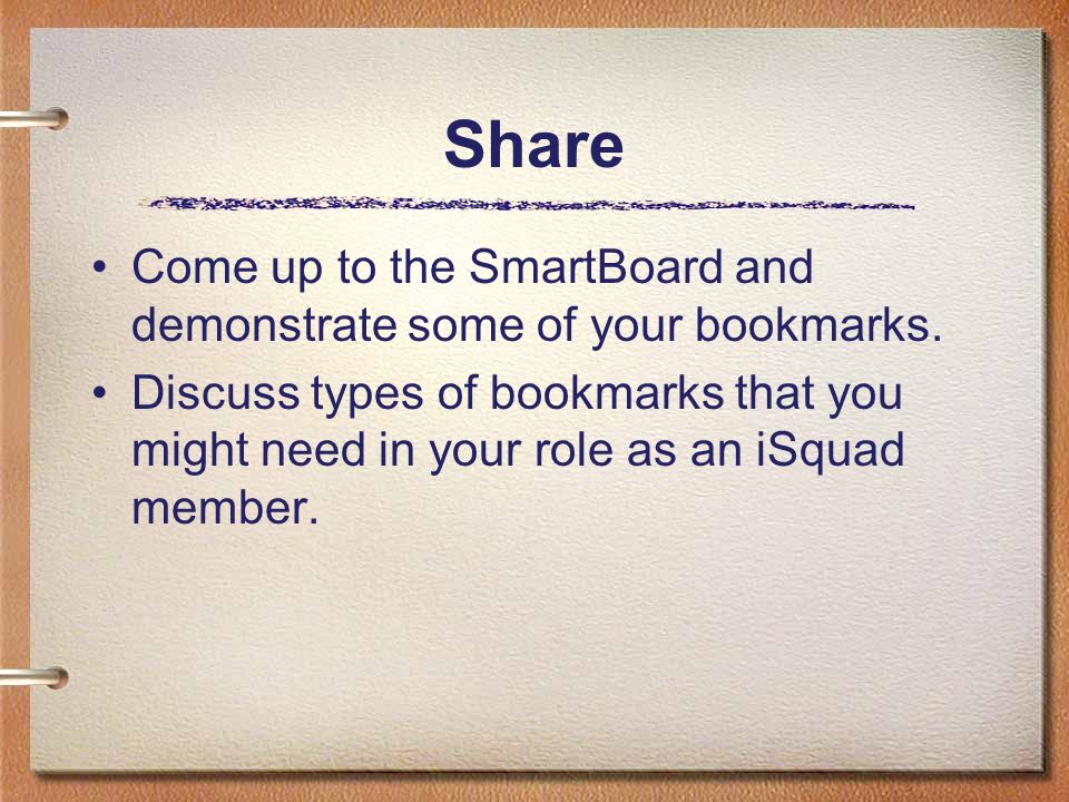 Come up to the SmartBoard and demonstrate some of your bookmarks.