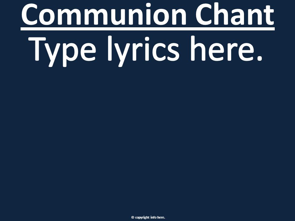 Communion Chant © copyright info here.