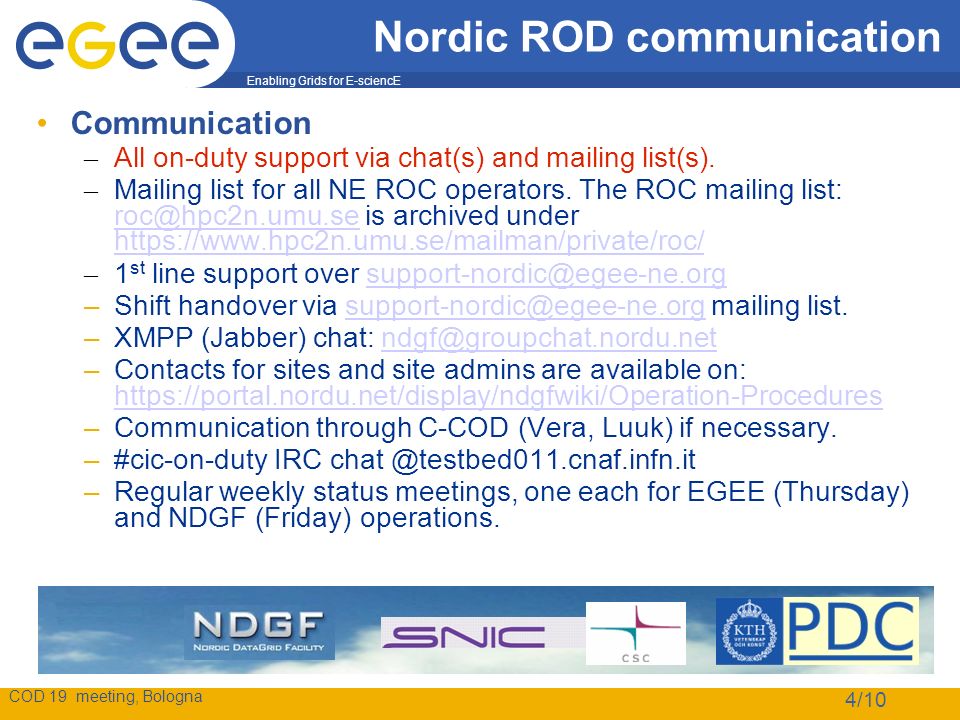 Enabling Grids For E Science Cod 19 Meeting Bologna Nordic Rod Enabling Grids For E Science Cod 19 Meeting Bologna 4 10 Nordic Rod
