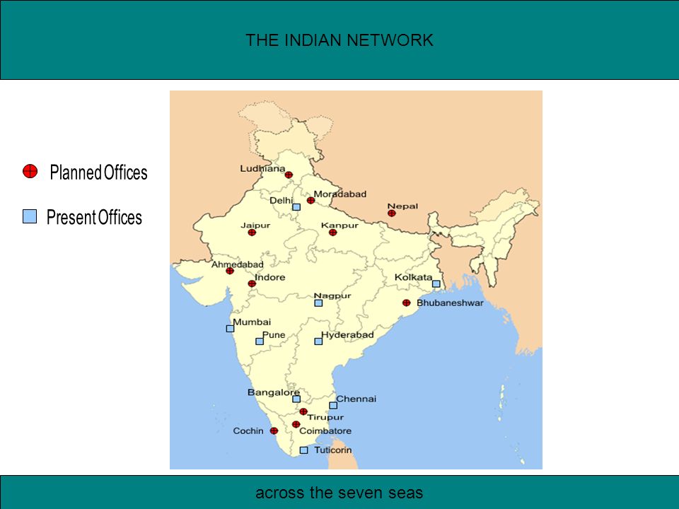 THE INDIAN NETWORK across the seven seas