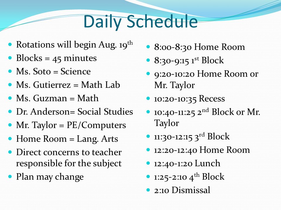 Daily Schedule Rotations will begin Aug. 19 th Blocks = 45 minutes Ms.